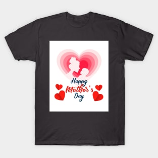 Happy Mother Day T-Shirt